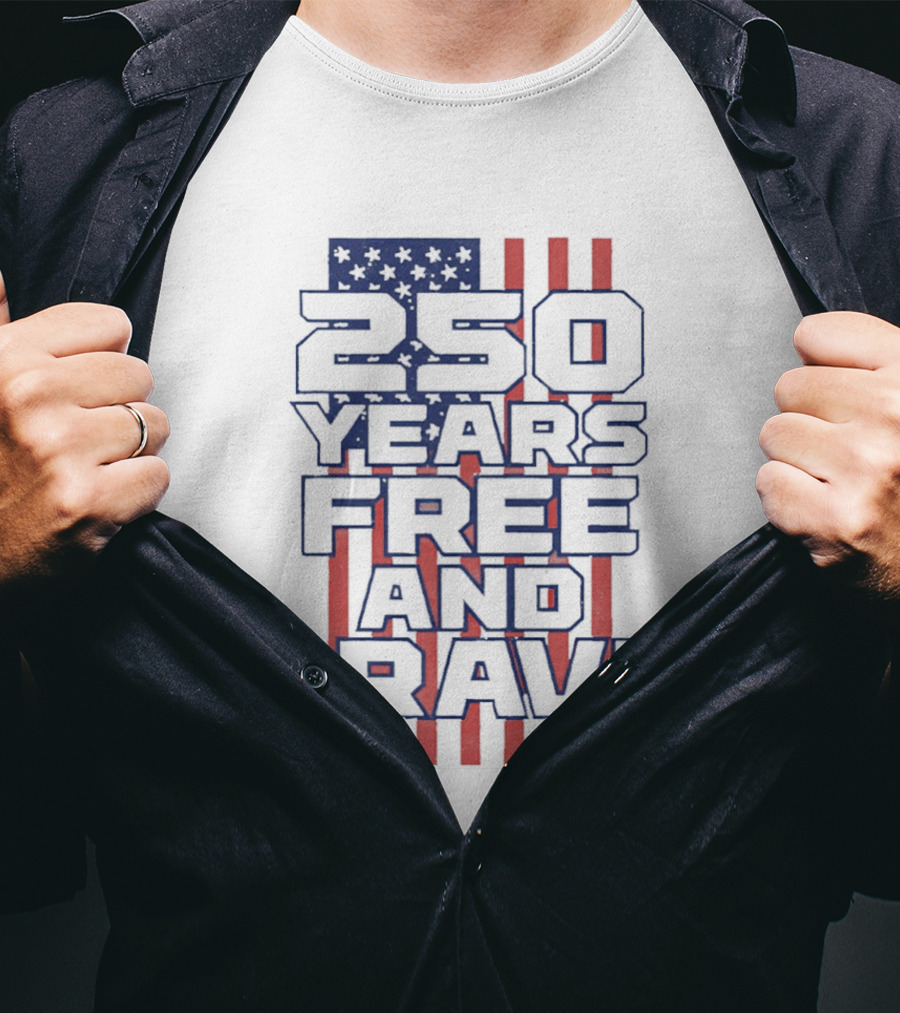 250 Years Free And Brave USA Flag Patriotic Celebration T-Shirt