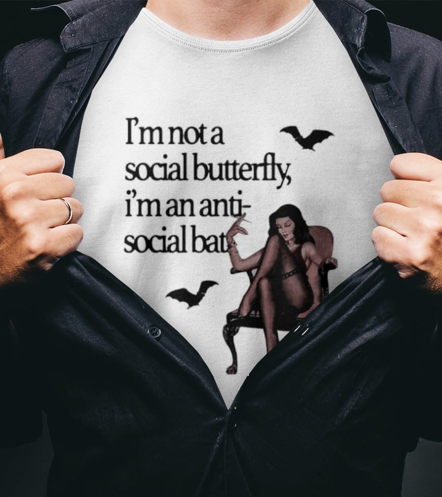 I'm Not A Social Butterfly I'm An Antisocial Bat With Bat And Woman T-Shirt