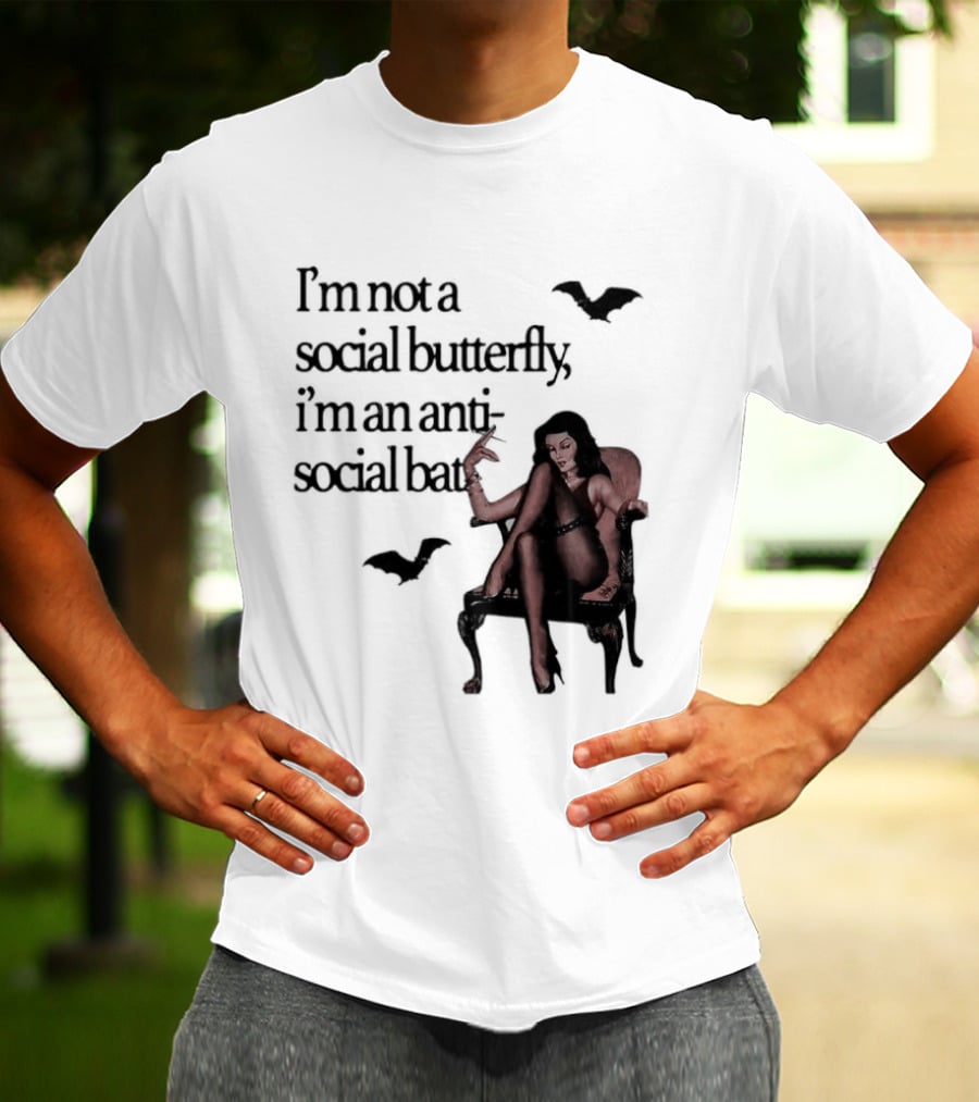 I'm Not A Social Butterfly I'm An Antisocial Bat With Bat And Woman T-Shirt