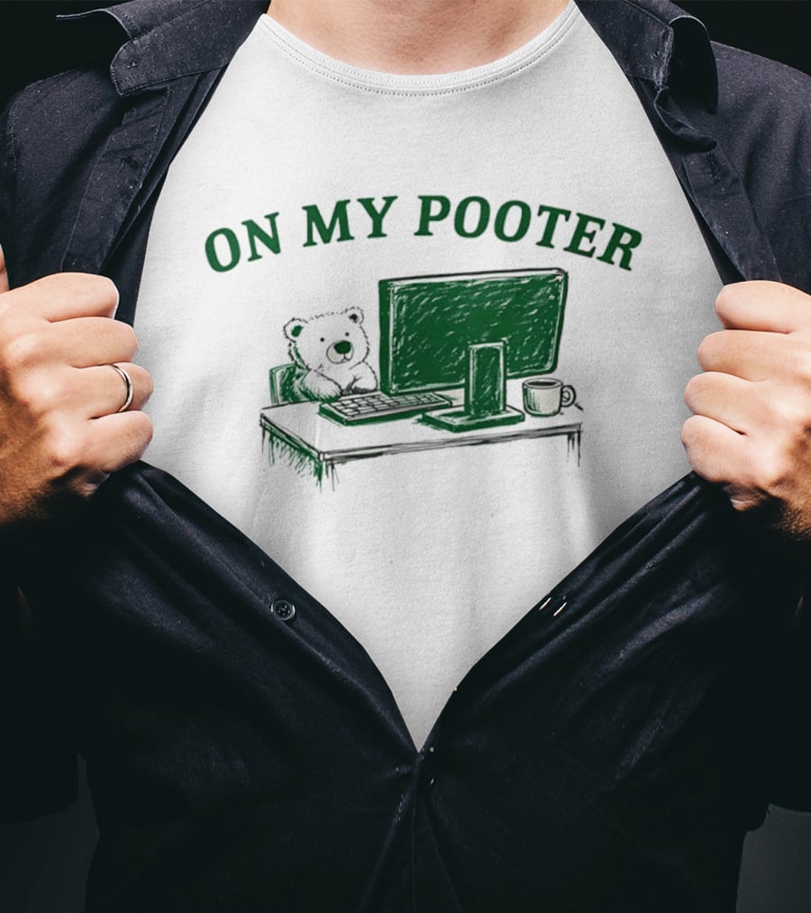 On My Pooter Bear At Computer T-Shirt