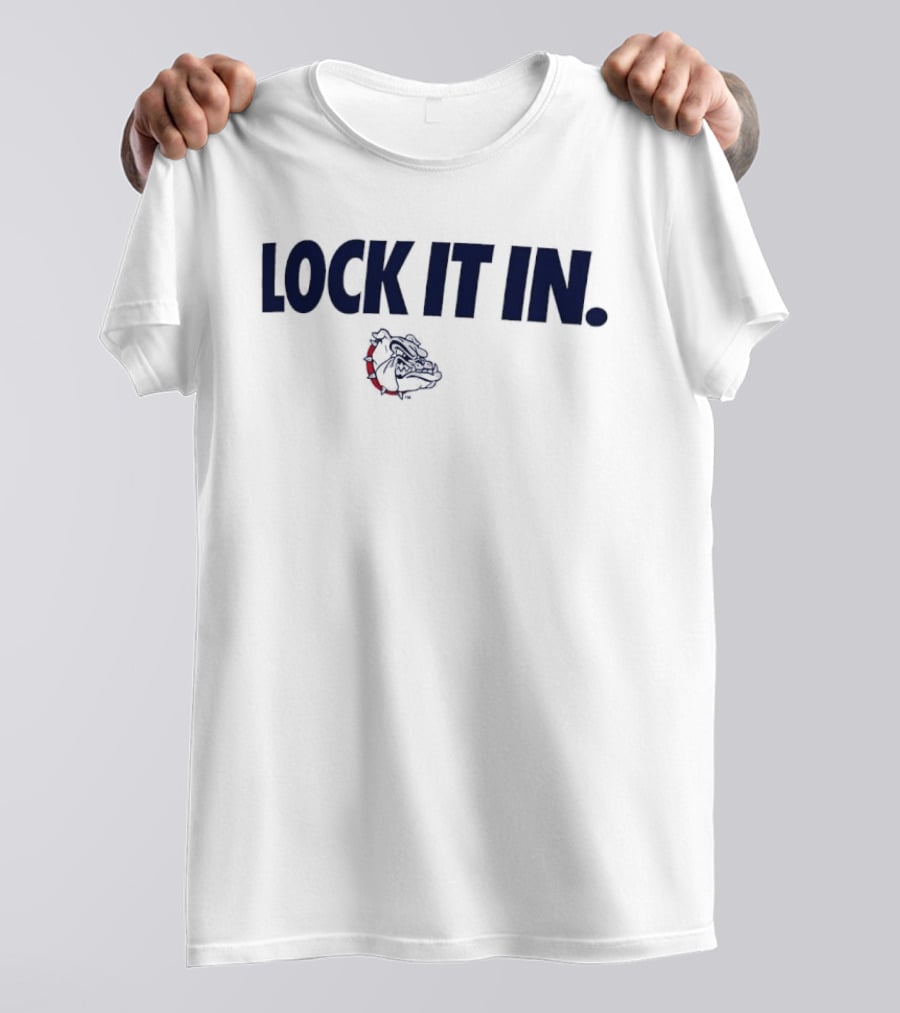Gonzaga Bulldogs Lock It In 2026 T-Shirt