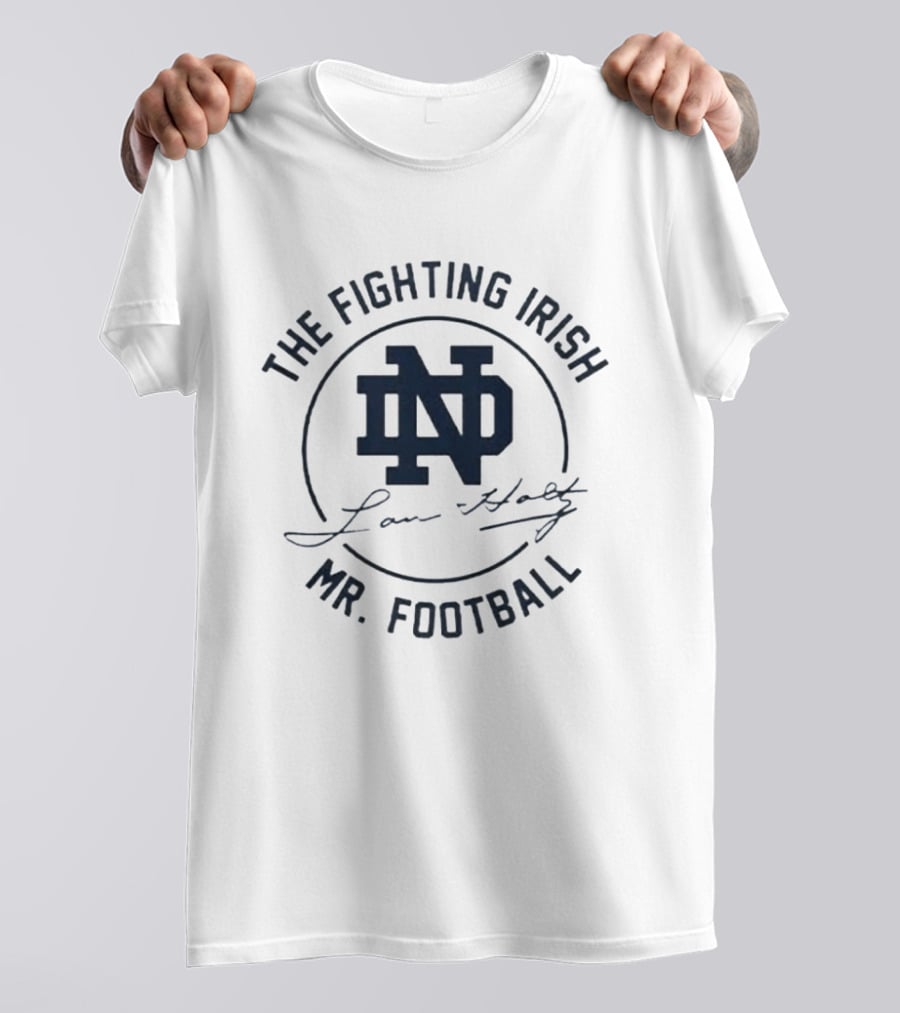 The Fighting Irish ND Lou Holtz Mr Football T-Shirt