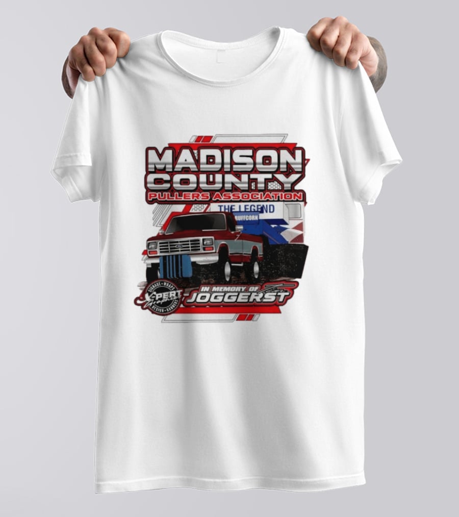 Madison County Pullers Association In Memory Of Joggerst The Legend Buffcorn T-Shirt