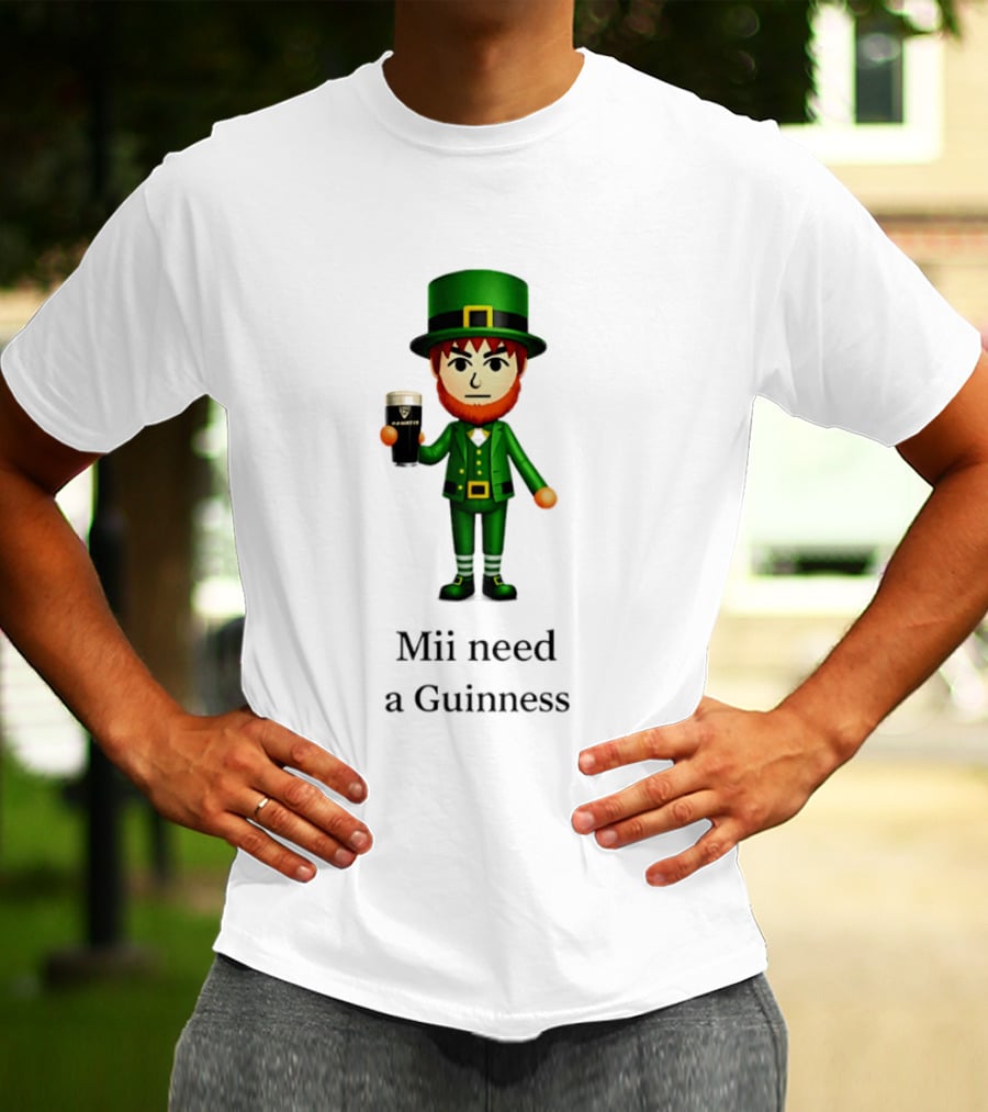 Mii Need A Guinness St Patrick's Day Leprechaun 2026 T-Shirt