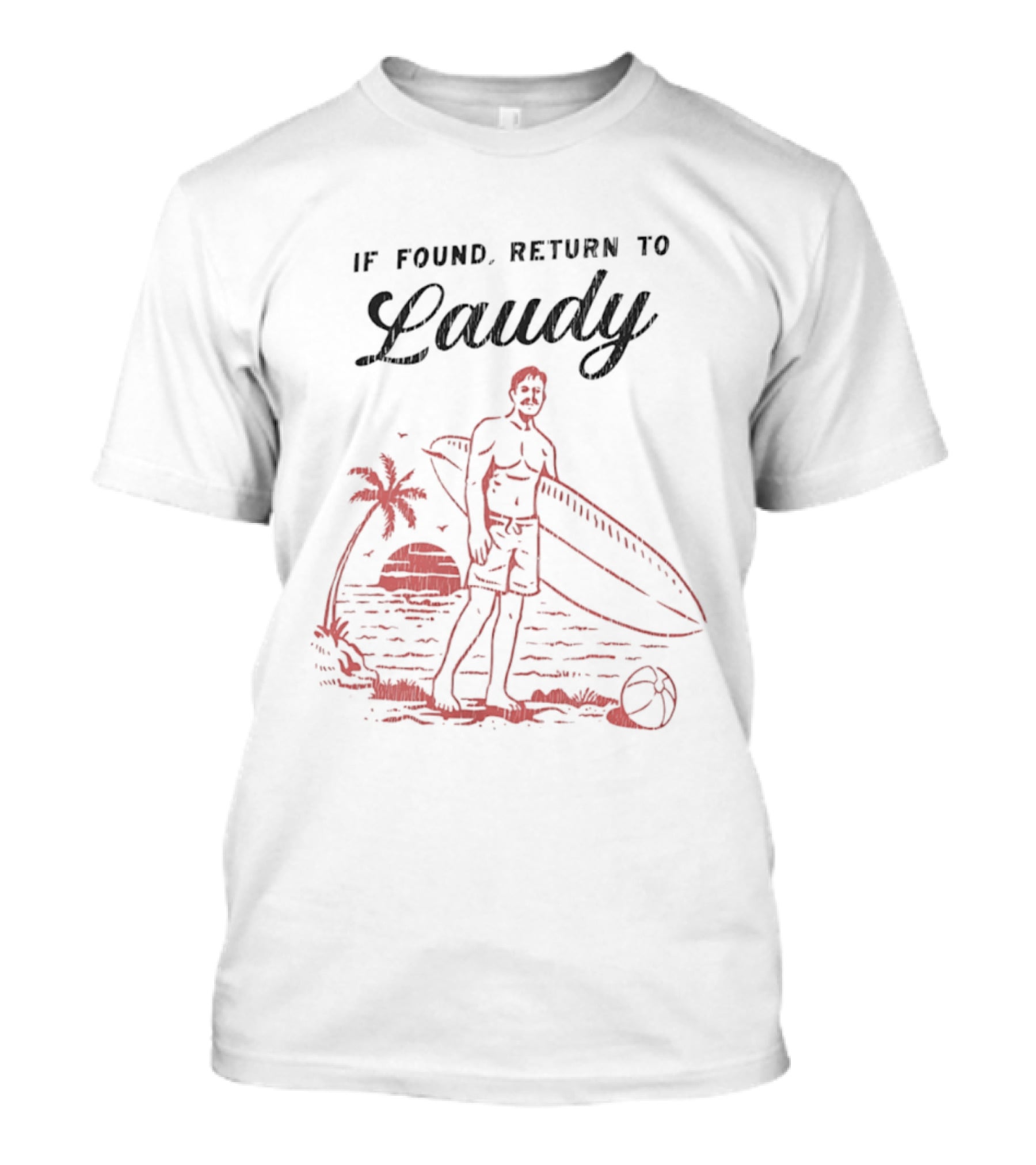 If Found Return To Laudy Surfing Sunset Palm Trees State Of Florida T-Shirt