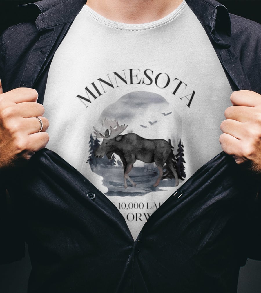 Minnesota Land Of 10000 Lakes And 810300 Norwegians Moose T-Shirt