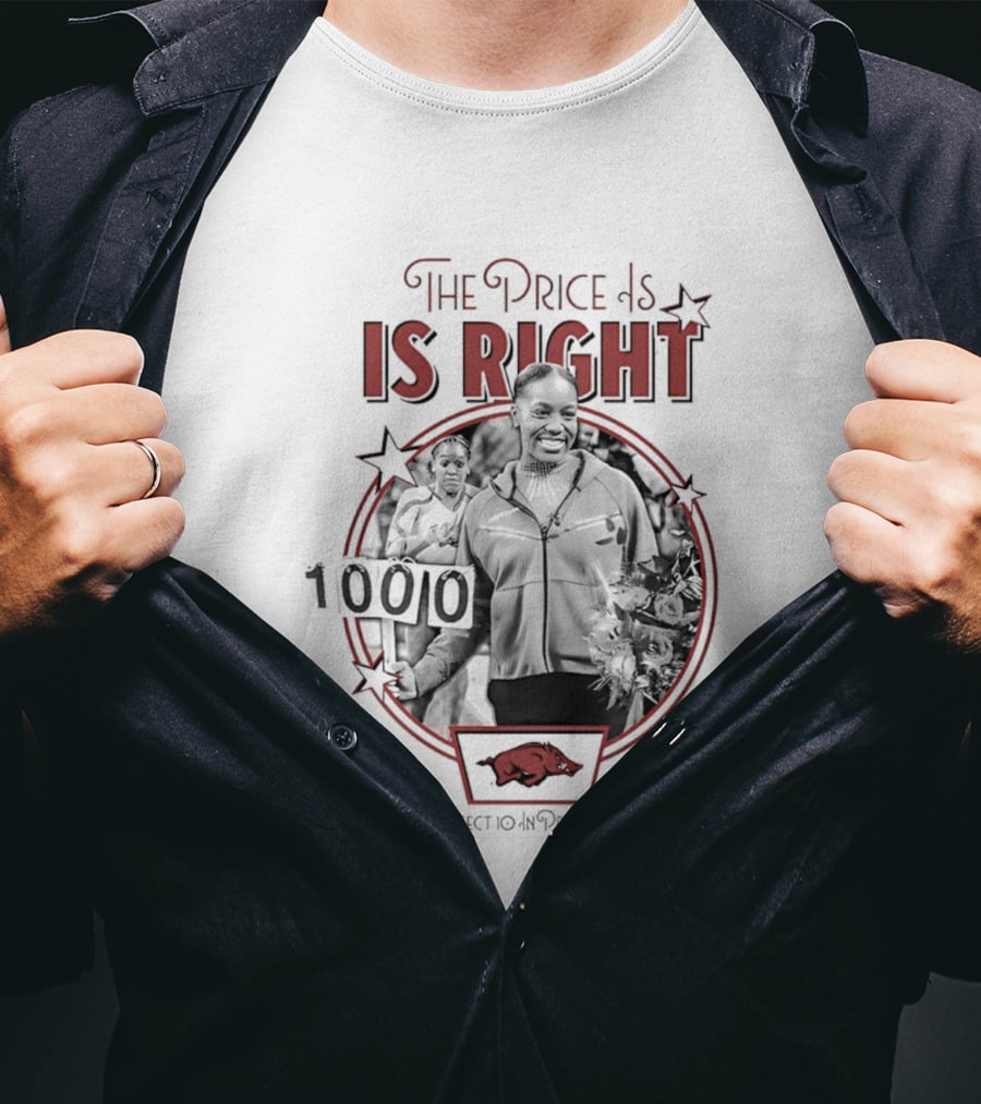 Morgan Price Arkansas Razorbacks The Price Is Right 1000 100 Perfect 10.0 Price Is Right T-Shirt