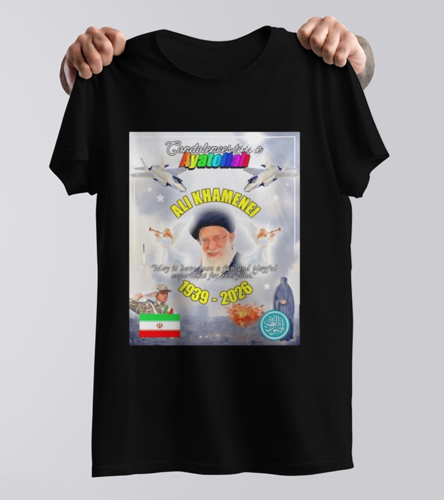 Condolences To The Ayatollah Ali Khamenei 1939 2026 Fun And Playful Experience For Everyone T-Shirt