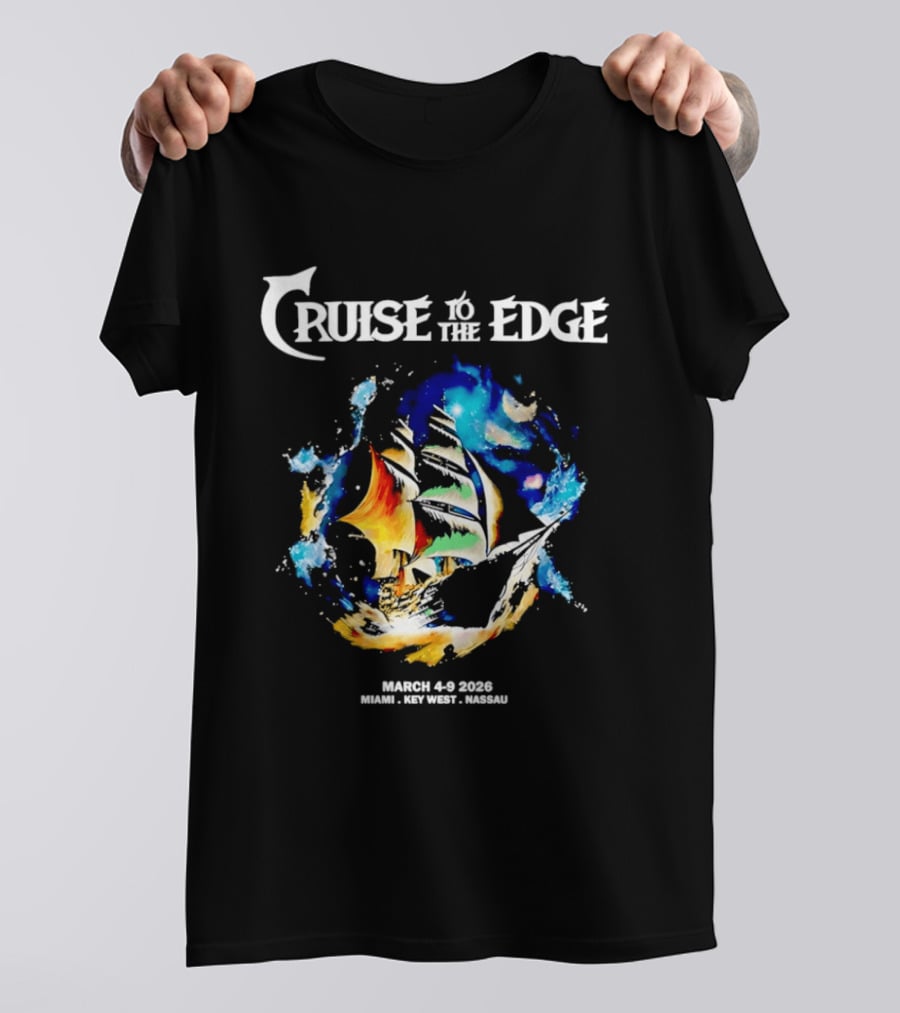 Cruise To The Edge 2026 March 4 9 Miami Nassau Bahamas Colorful Ship T-Shirt