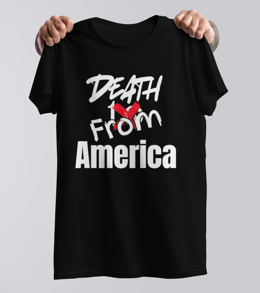 Death To From America 2026 T-Shirt