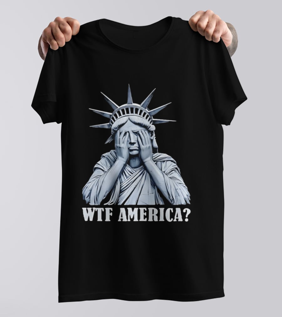 WTF America Statue Of Liberty Facepalm T-Shirt