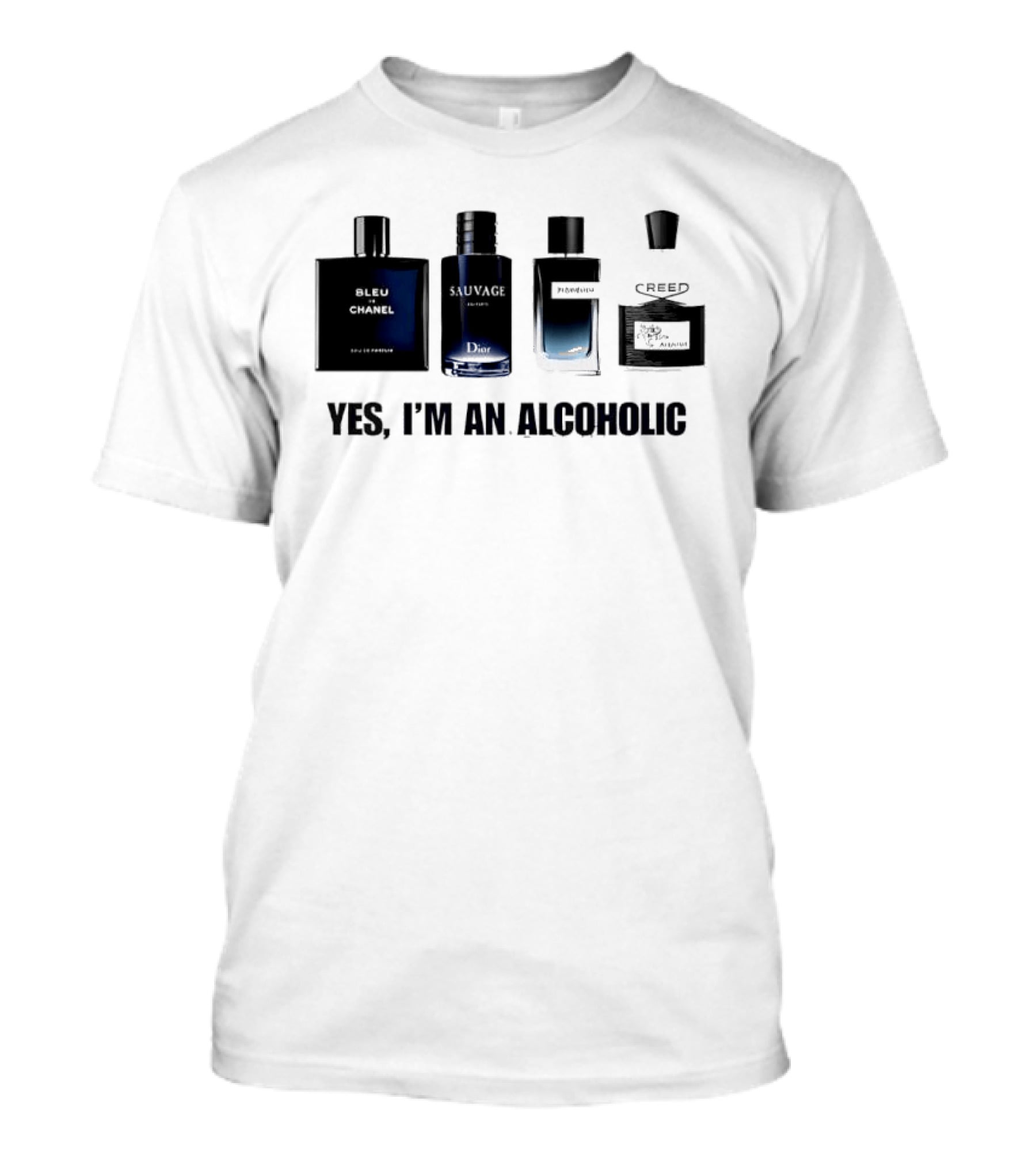 Yes I'm An Alcoholic Creed Perfume Men T-Shirt