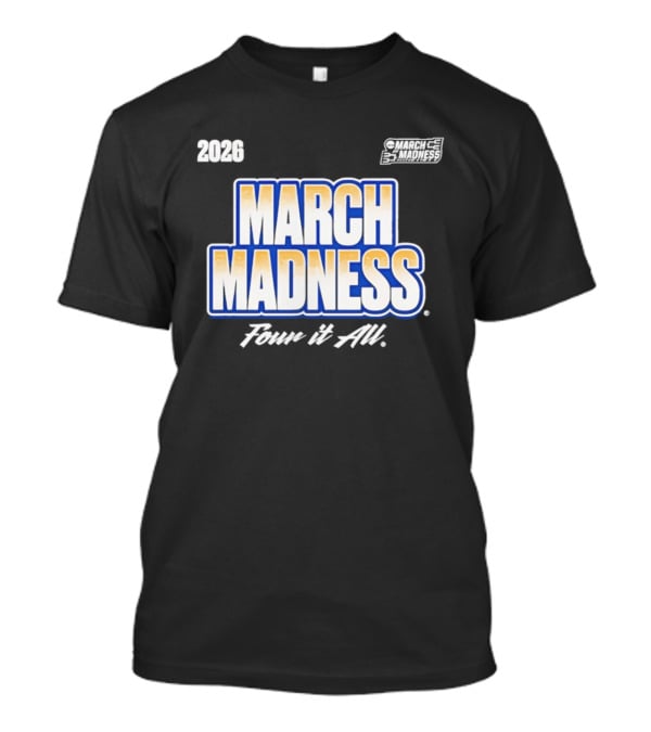 2026 NCAA Women's Basketball March Madness Four It All T-Shirt