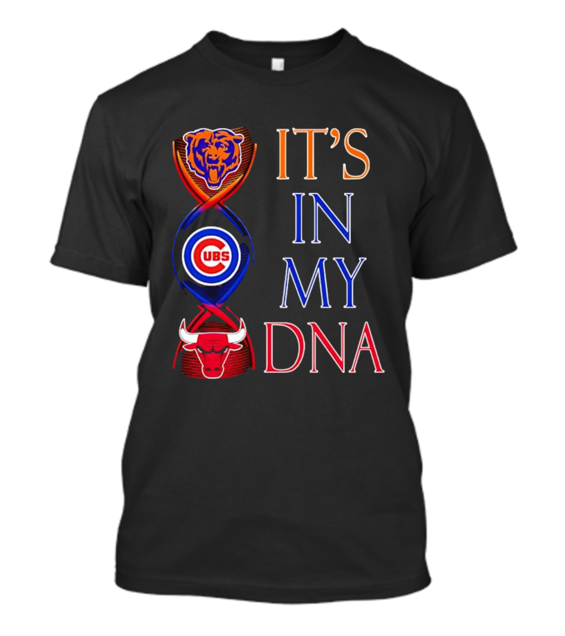 Chicago Bears Cubs Bulls It's In My DNA T-Shirt