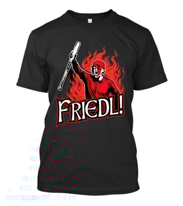 Cincinnati Reds TJ Friedl Battle Cry Fire Friedl! T-Shirt