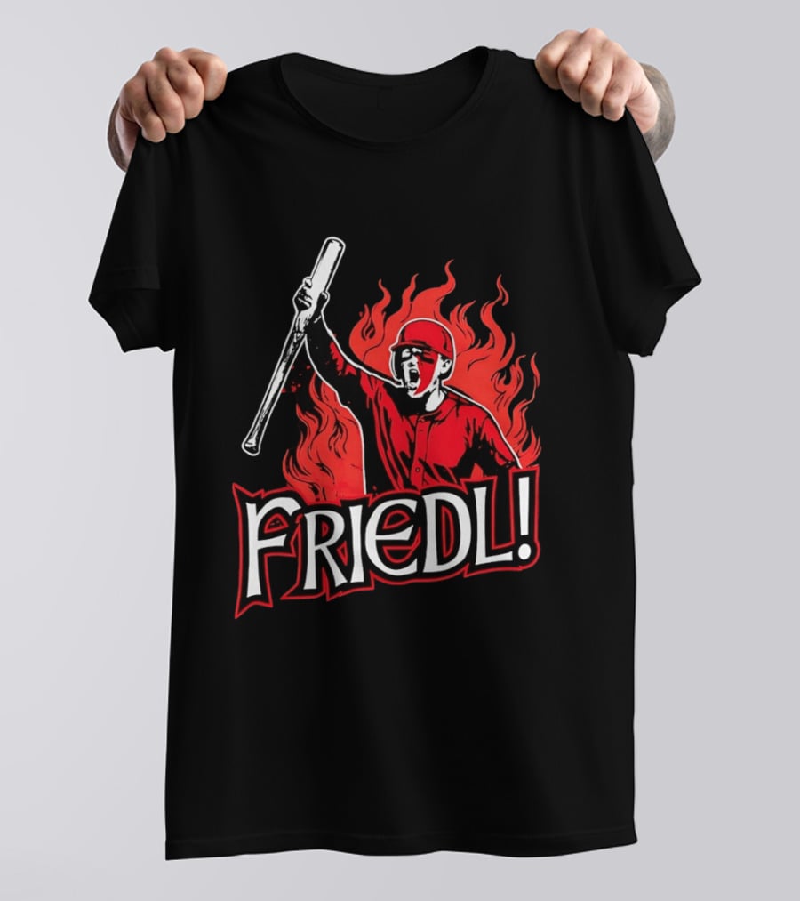 Cincinnati Reds TJ Friedl Battle Cry Fire Friedl! T-Shirt