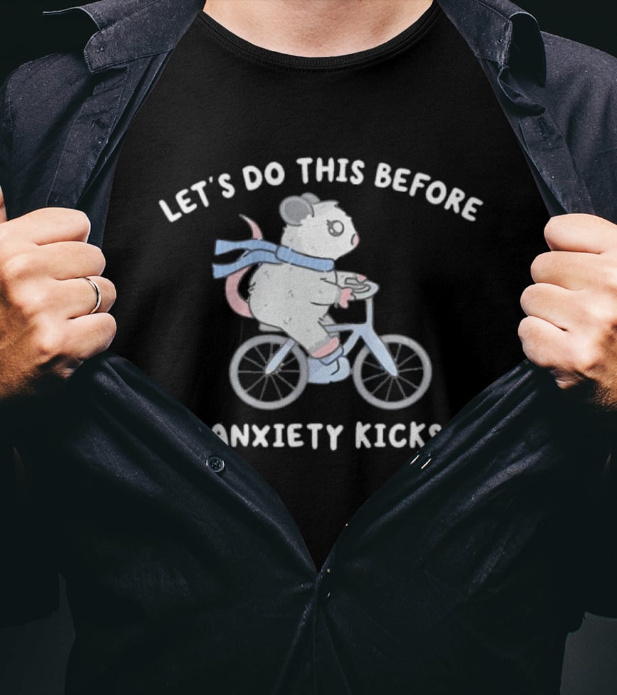 Let's Do This Before My Anxiety Kicks In Opossum Riding A Bike T-Shirt