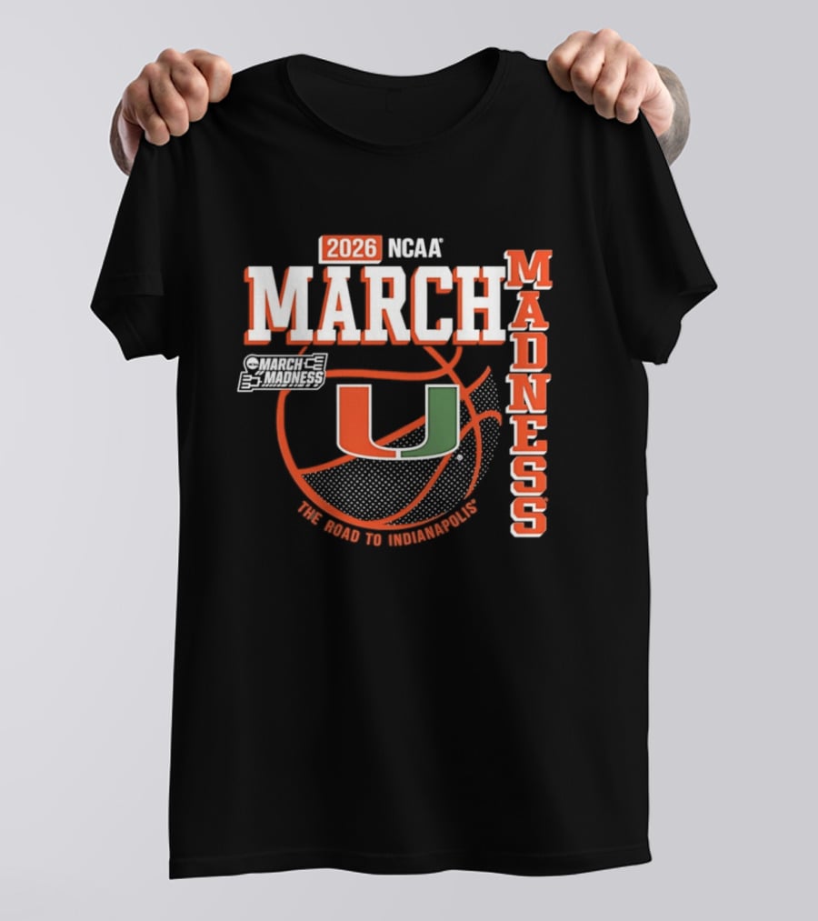 NCAA March Madness 2026 Miami Hurricanes The Road To Indianapolis T-Shirt