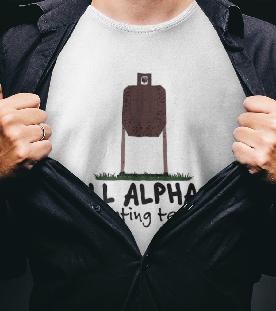 All Alphas Shooting Team Target Practice T-Shirt