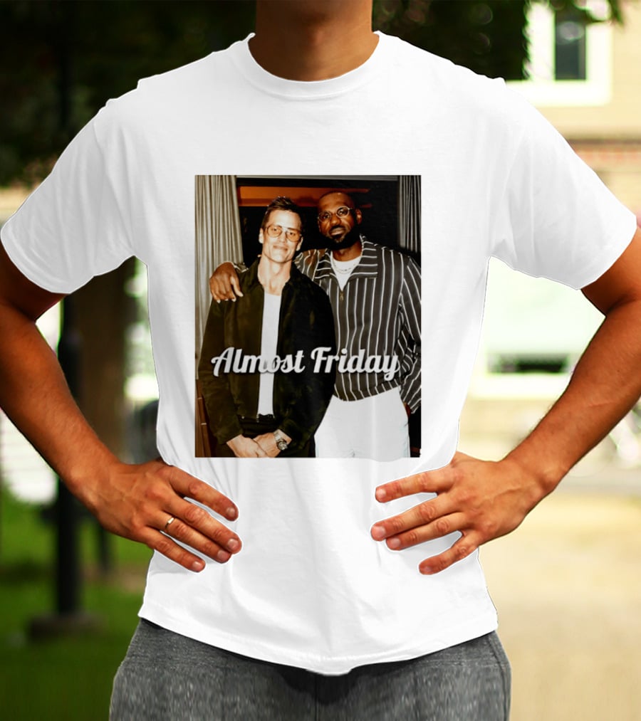 Almost Friday Brady And Bron T-Shirt