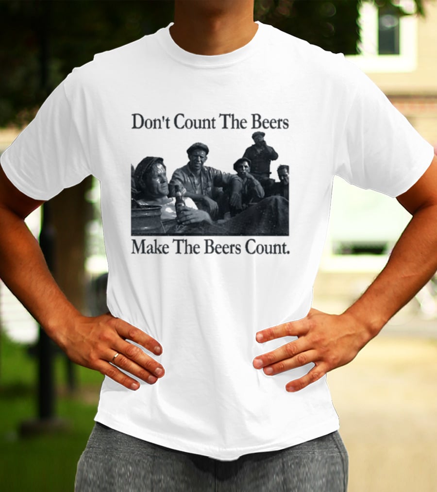 Don't Count The Beers Make The Beers Count Bohemian Classic Scene T-Shirt