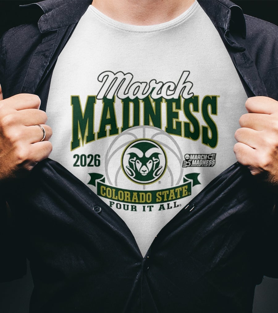 Colorado State Rams 2026 March Madness Four It All T-Shirt