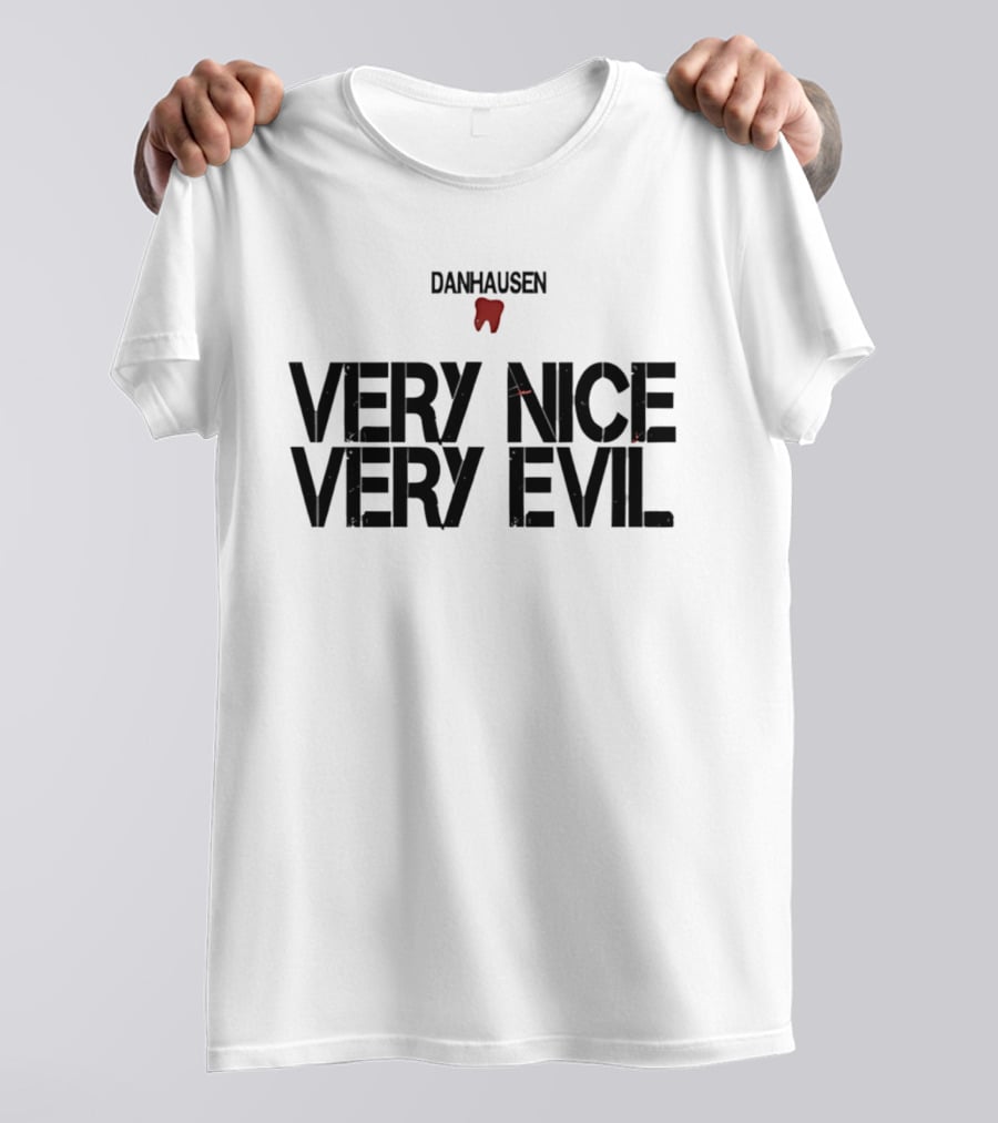 Danhausen Very Nice Very Evil Red Tooth T-Shirt