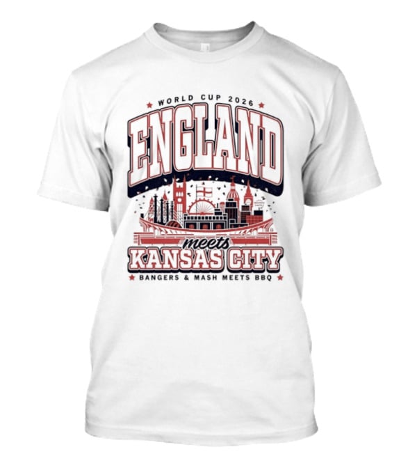 World Cup 2026 England Kansas City Bangers And Mash Meets BBQ Skyline T-Shirt
