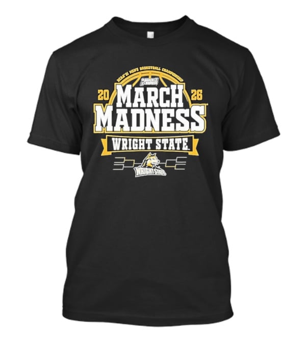 NCAA Men's Basketball Championship 2026 March Madness Wright State Raiders T-Shirt