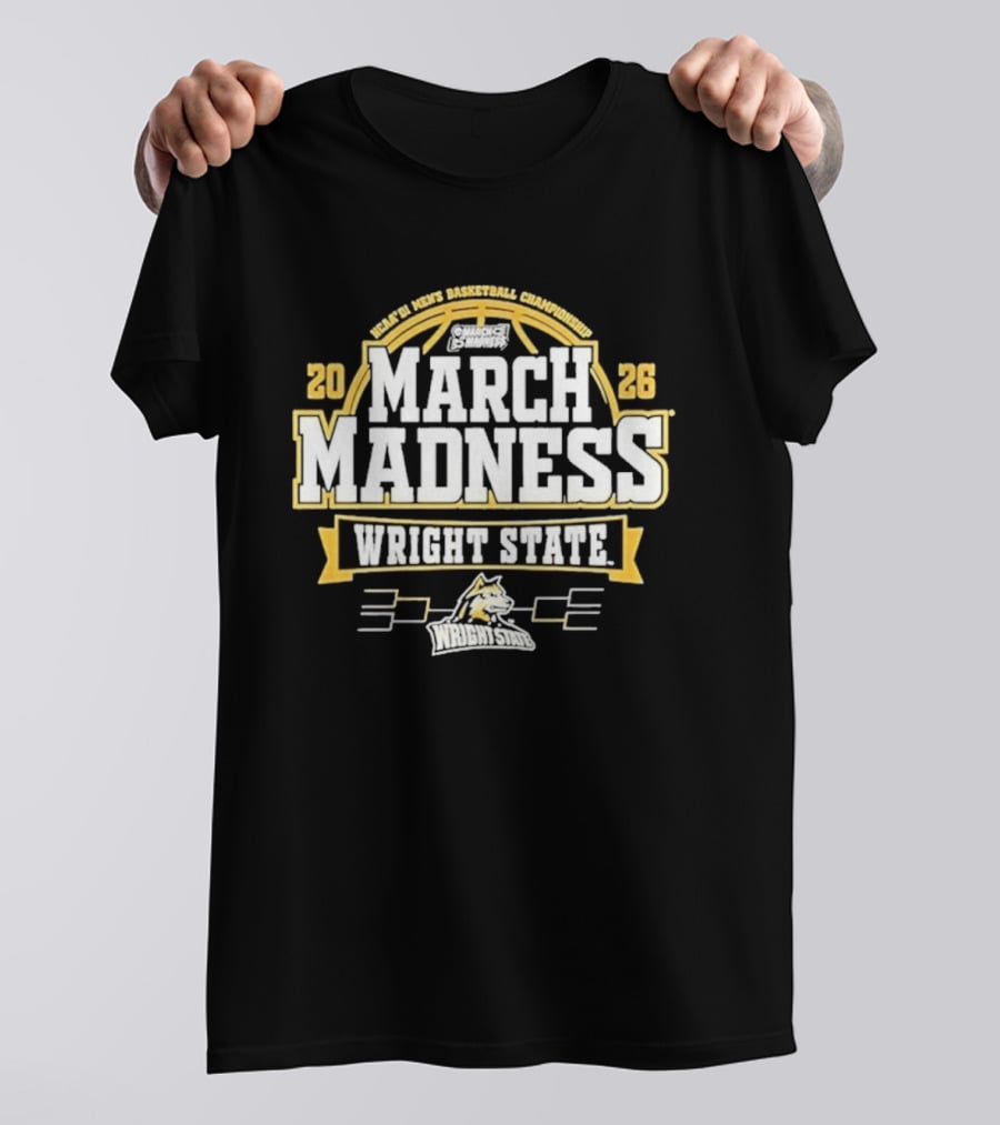NCAA Men's Basketball Championship 2026 March Madness Wright State Raiders T-Shirt