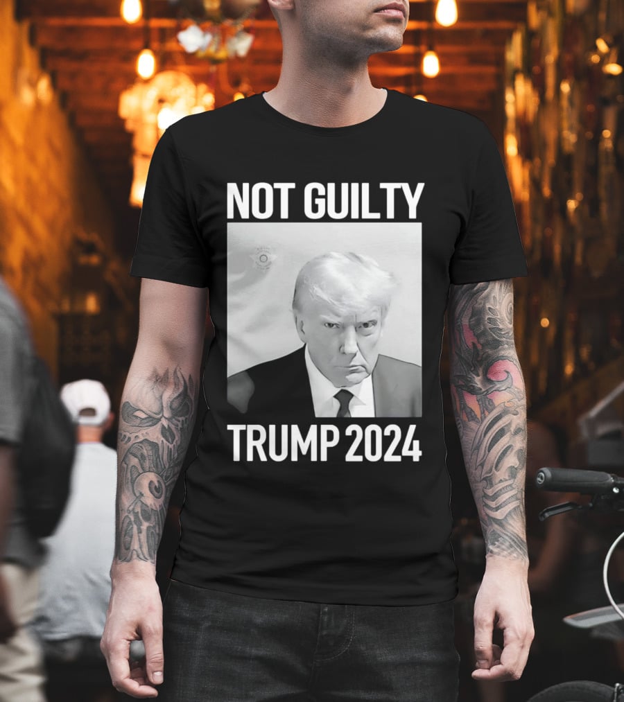Not Guilty Donald Trump 2024 Campaign T-Shirt