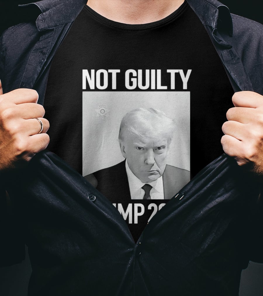 Not Guilty Donald Trump 2024 Campaign T-Shirt