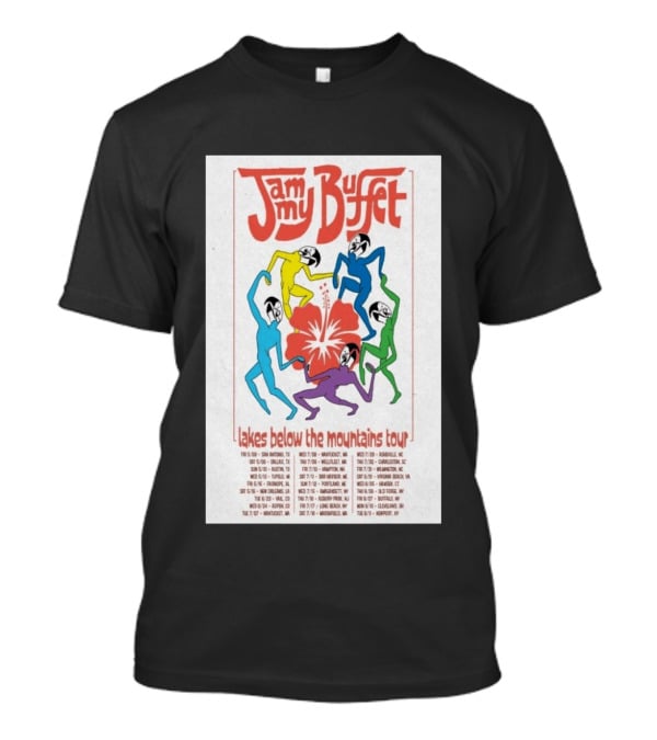 Jammy Buffet Lakes Below The Mountains Tour 2026 Dates Colorful Dancing Figures T-Shirt