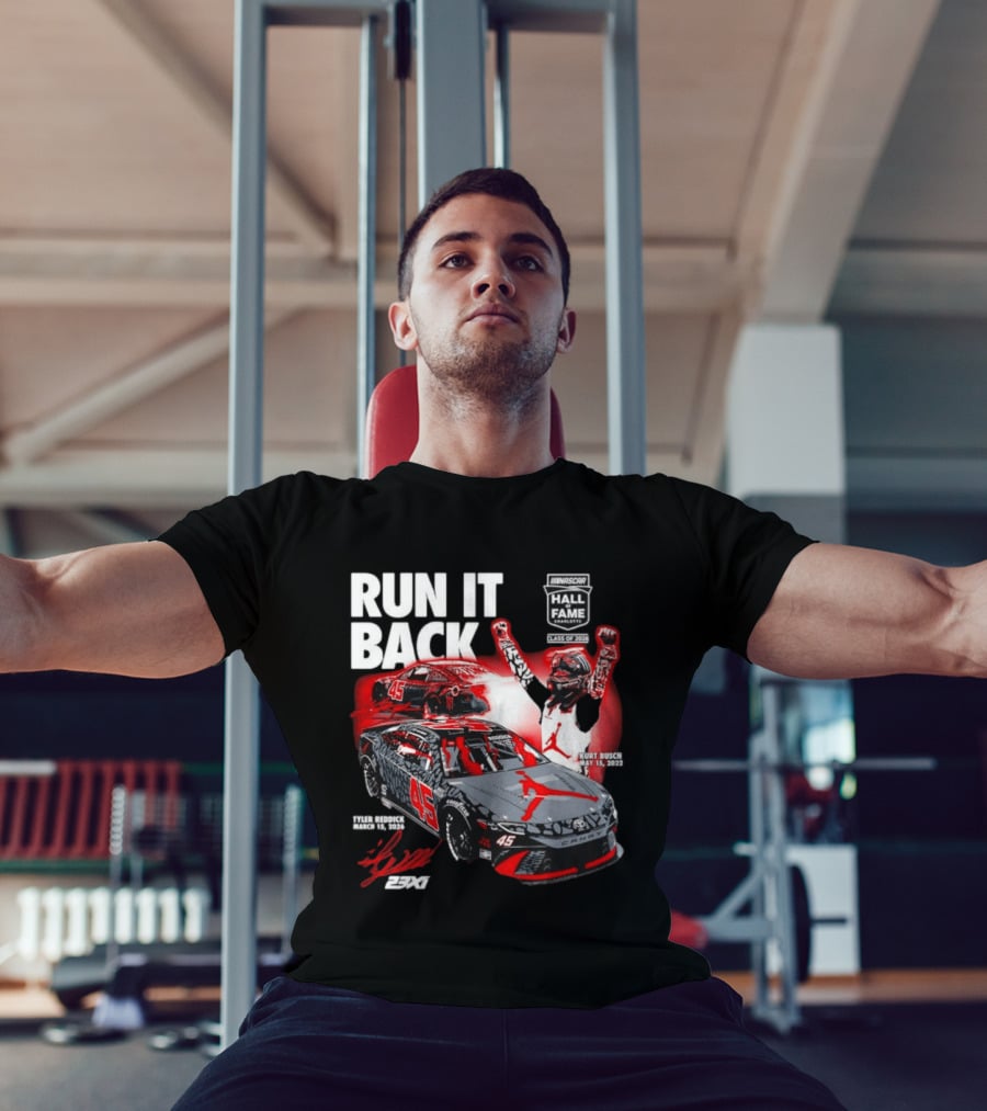 Run It Back NASCAR Hall Of Fame Class Of 2024 Tyler Reddick 45 Kurt Busch May 15 2023 T-Shirt