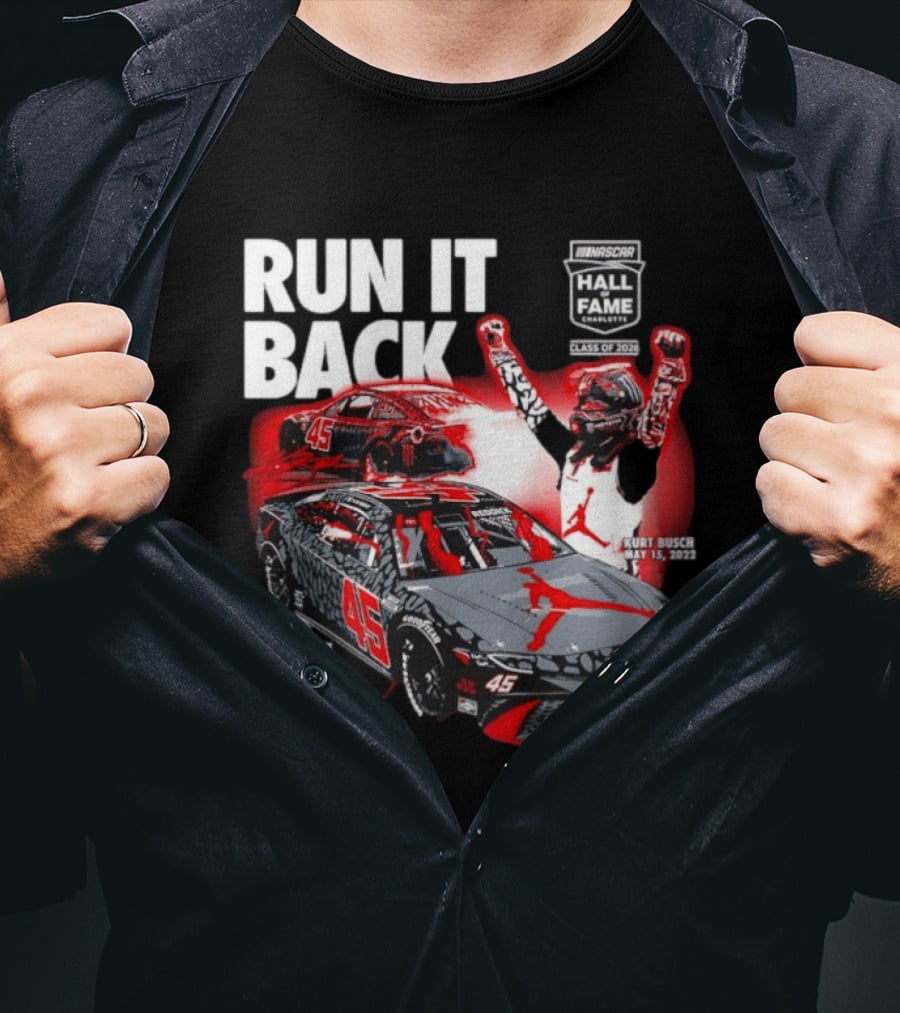 Run It Back NASCAR Hall Of Fame Class Of 2024 Tyler Reddick 45 Kurt Busch May 15 2023 T-Shirt
