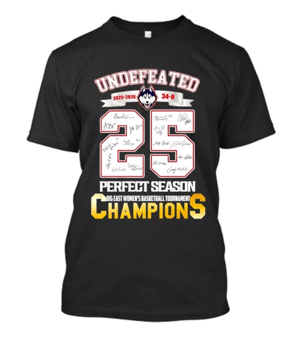 Undefeated Uconn Huskies 2025 2026 Perfect Season 34 0 Champions T-Shirt