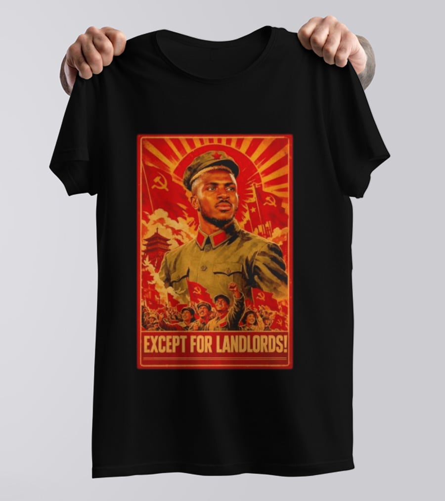 Victor Osimhen Propaganda Style Except For Landlords T-Shirt