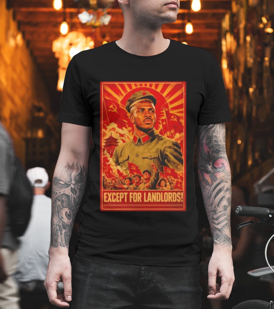 Victor Osimhen Propaganda Style Except For Landlords T-Shirt