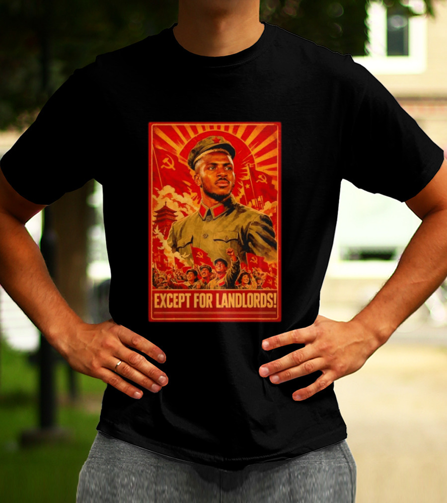 Victor Osimhen Propaganda Style Except For Landlords T-Shirt