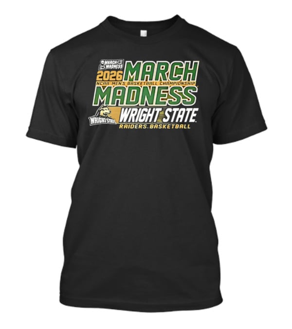 Wright State Raiders Basketball 2026 NCAA Men's Championship March Madness T-Shirt