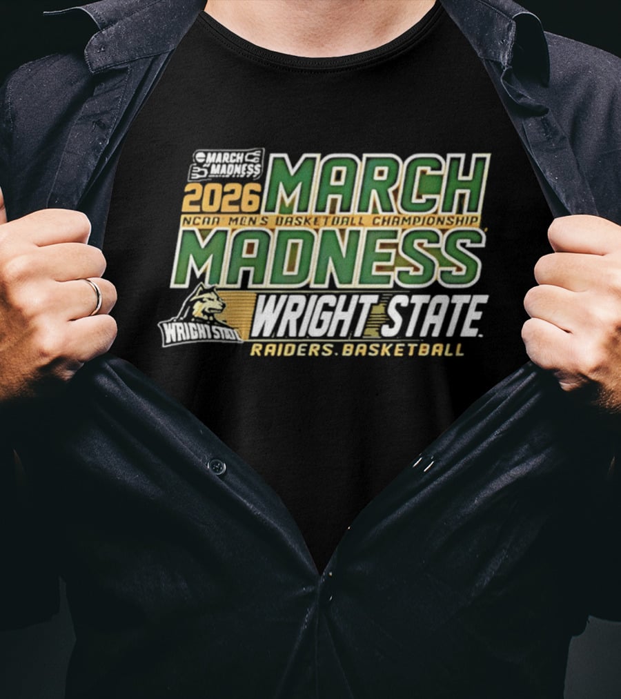 Wright State Raiders Basketball 2026 NCAA Men's Championship March Madness T-Shirt