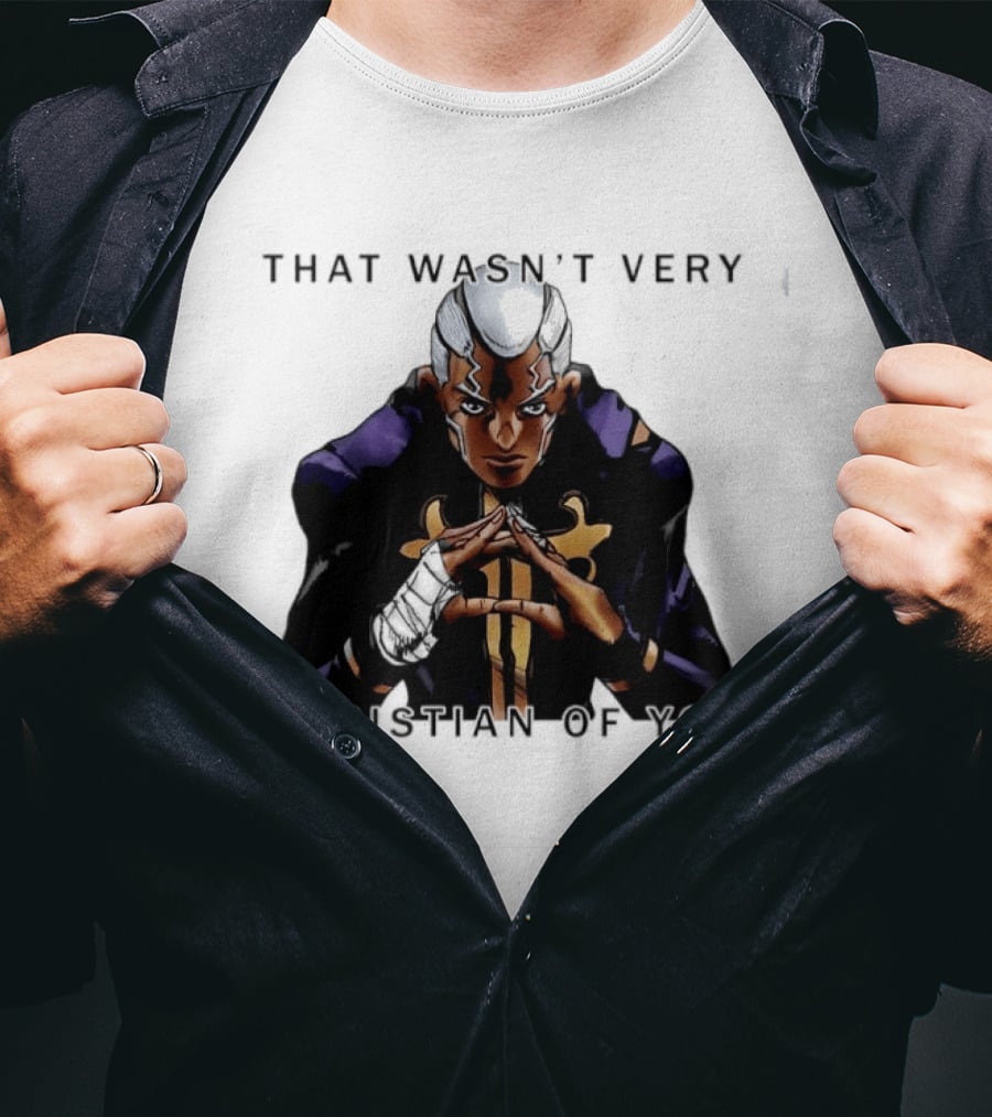 Enrico Pucci JoJo's Bizarre Adventure That Wasn't Very Christian Of You T-Shirt