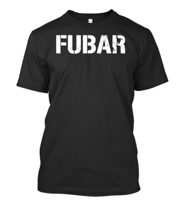 Fubar Distressed T-Shirt