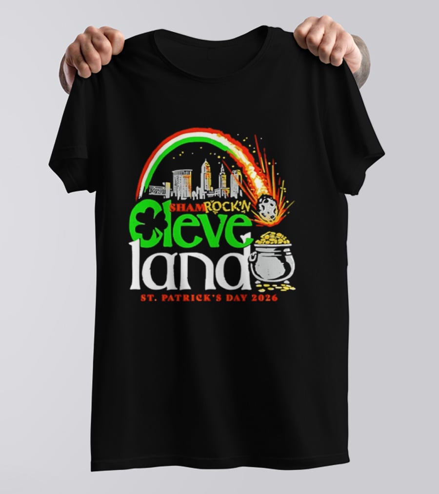 St Patrick's Day 2026 Shamrock'n Cleveland Land Skyline And Pot Of Gold T-Shirt