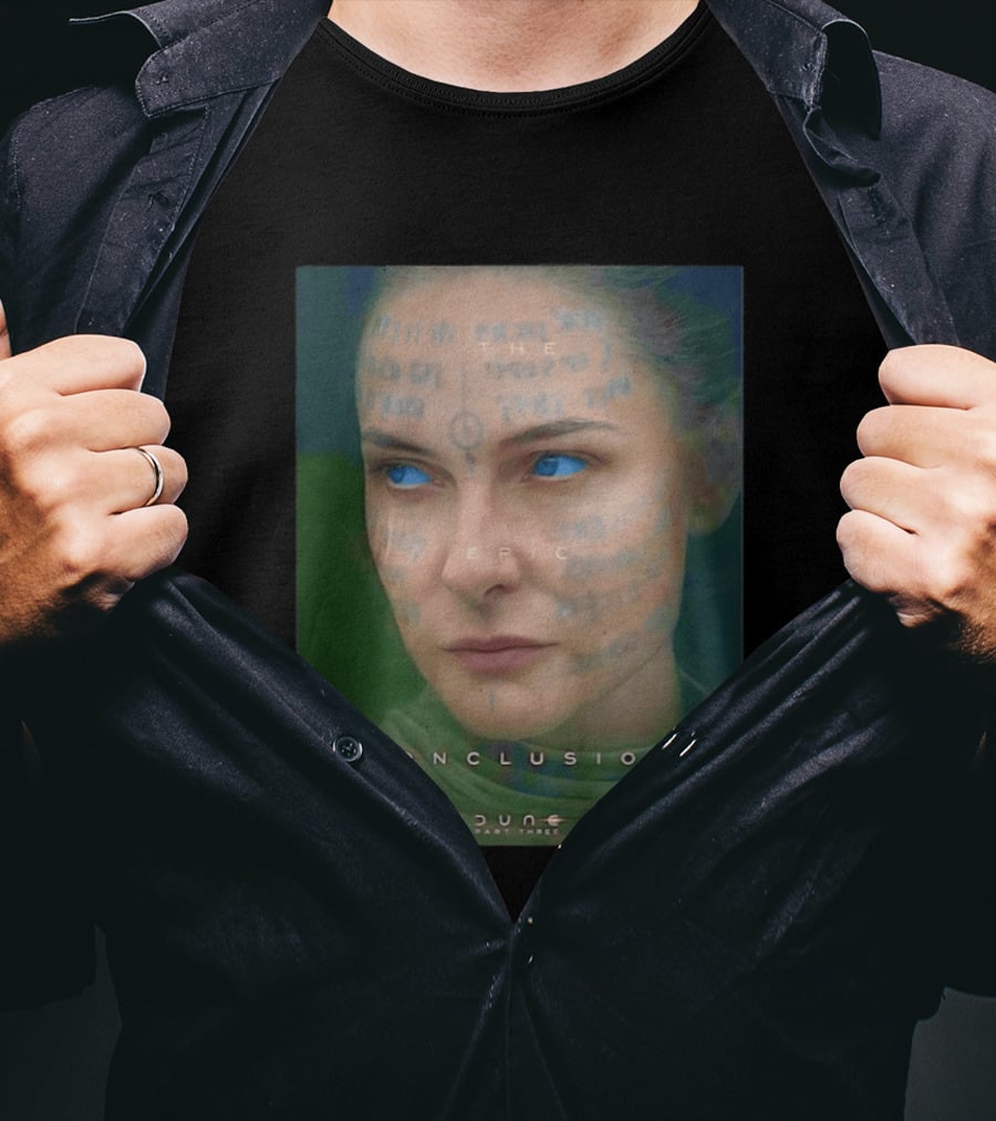 Rebecca Ferguson As Lady Jessica Dune Part Three The Epic Conclusion 12.18 T-Shirt