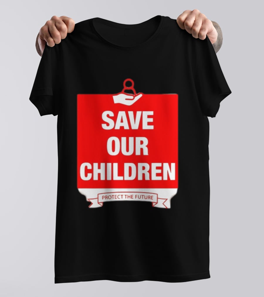 Save Our Children Protect The Future Emblem With Hand T-Shirt