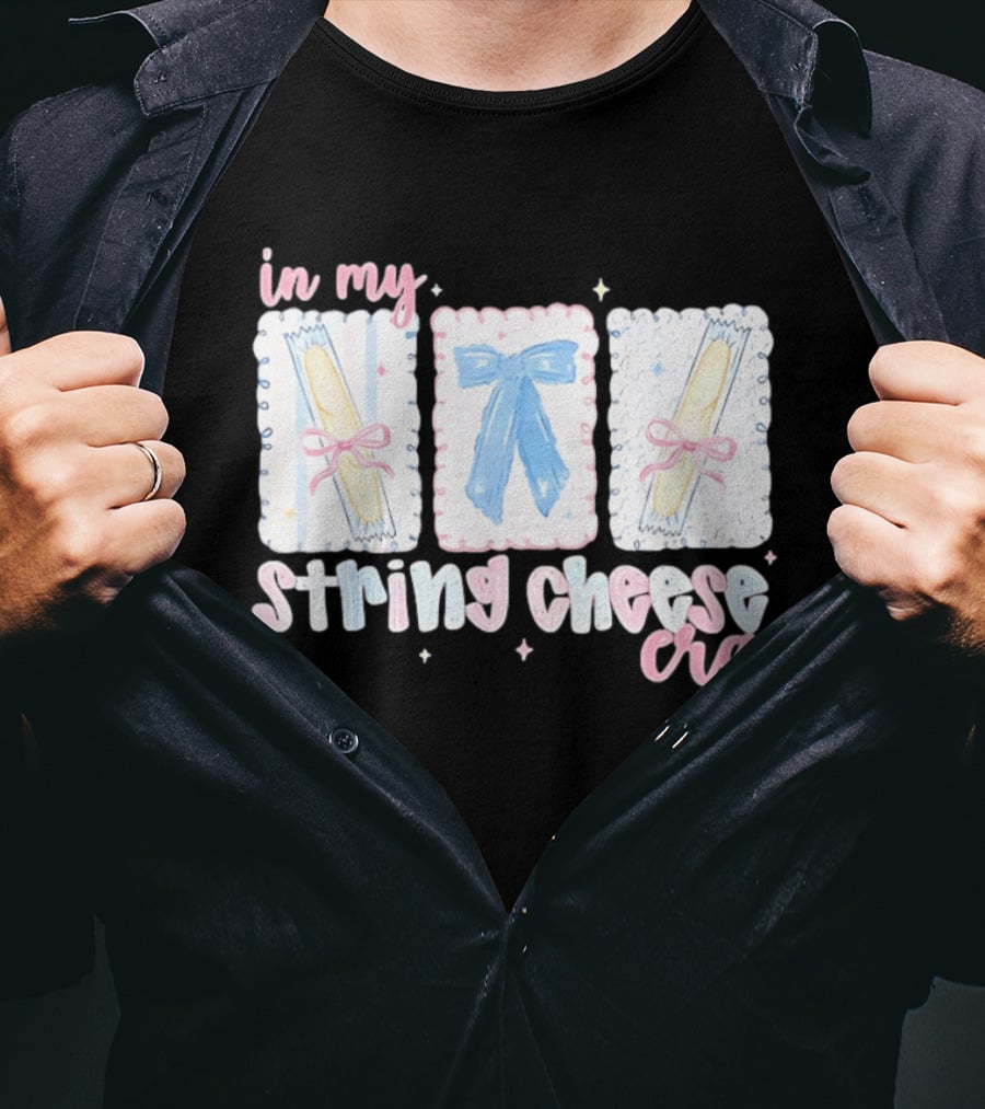 In My String Cheese Era Cheese Sticks And A Bow T-Shirt