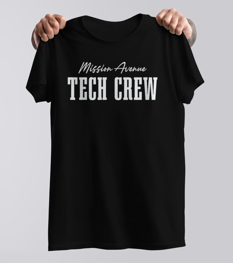 Mission Avenue Tech Crew Team T-Shirt