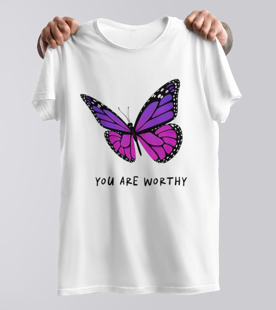 You Are Worthy Butterfly Purple Pink T-Shirt