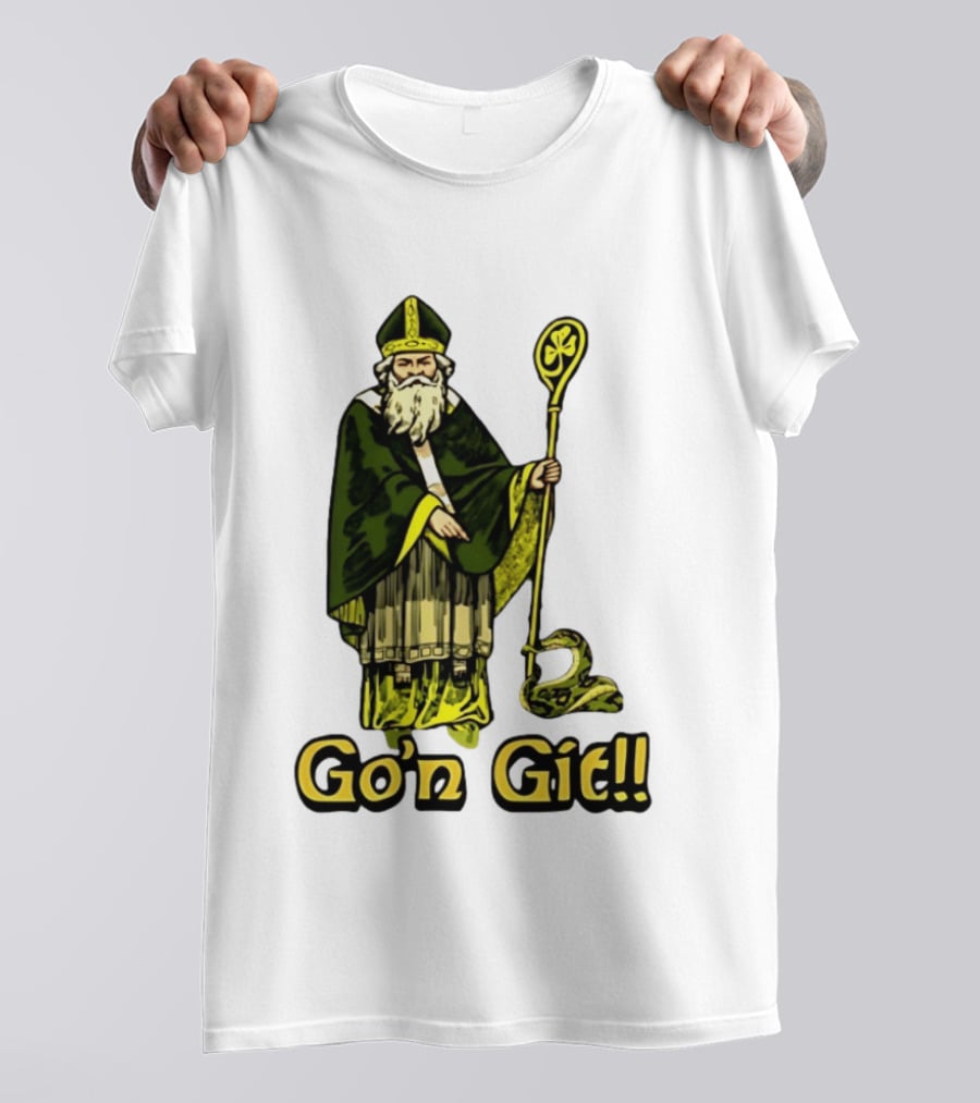 St Patrick With Shamrock Staff And Snake Go'n Git T-Shirt
